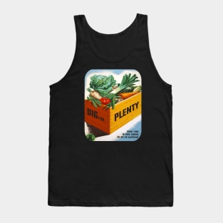 Dig For Plenty - War Effort Victory Garden Poster Tank Top